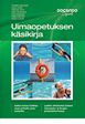 Uimaopetuksen Käsikirja (Johanna Hakamäki, Jukka Läärä, Kristiina Hotti, Kirsti Lauritsalo. Ilkka Keskinen, Tommi Panzar ja Samuli Liinpää)